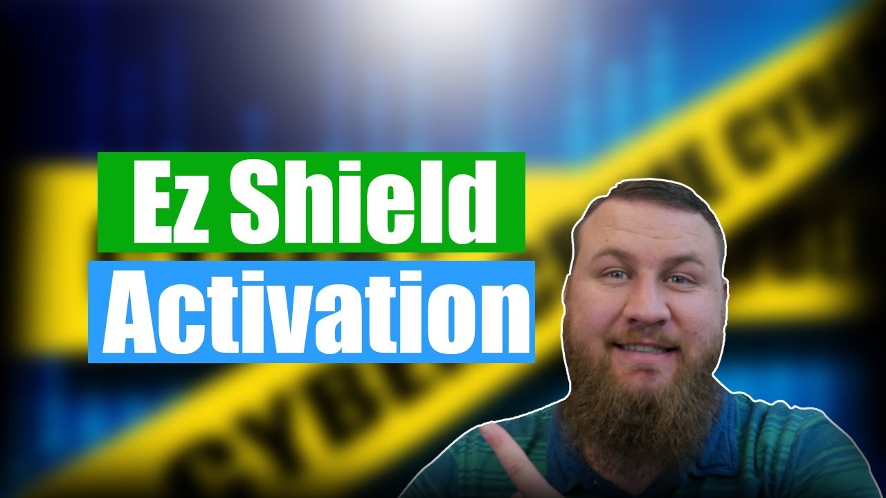 EZShield Activation and Dashboard Overview