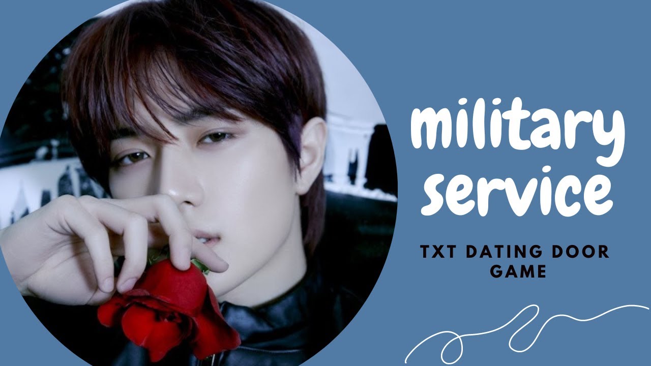 TXT DATING DOOR GAME - Military Service