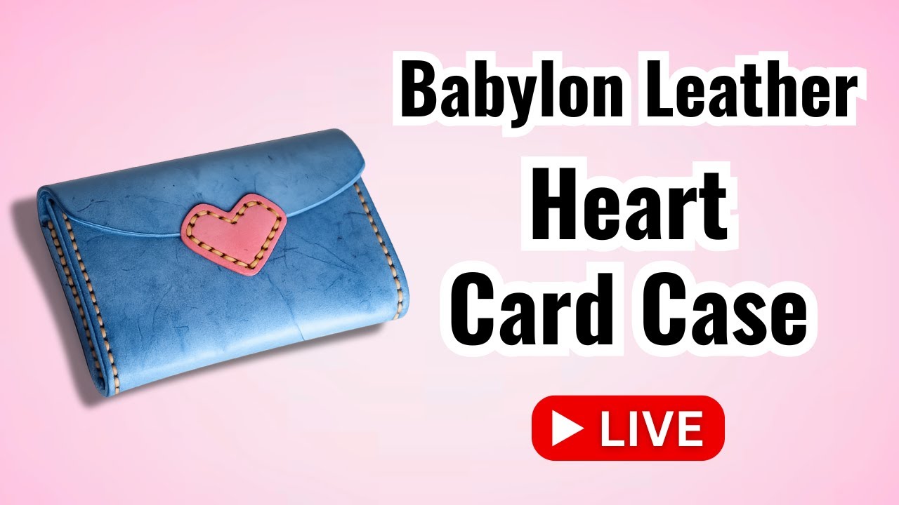 LIVE: Leather Wallet Making - How to Make a Leather Heart Card Case with a Babylon Leather Kit