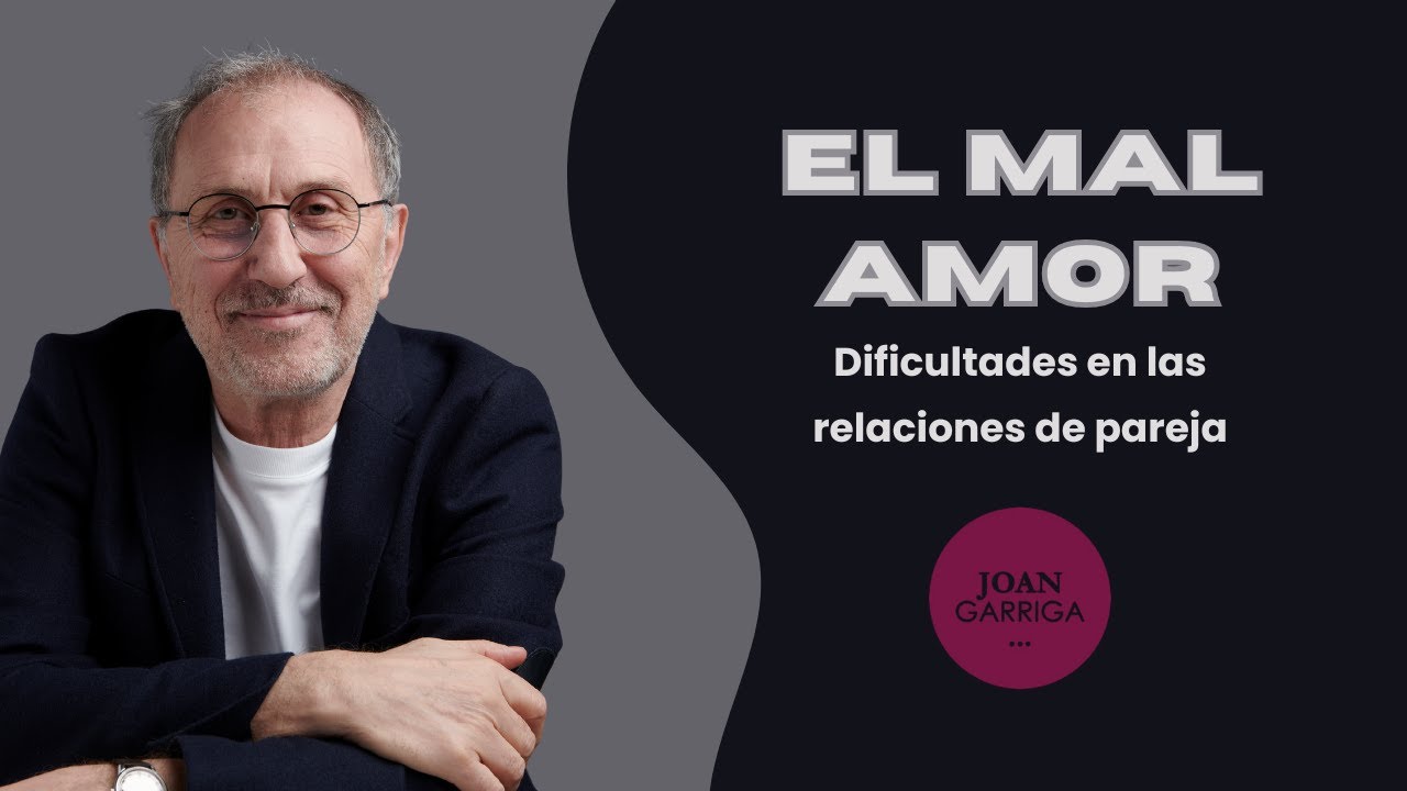 El mal amor - Joan Garriga