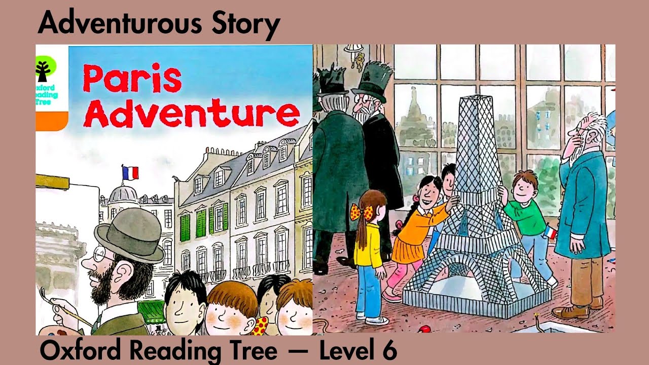Paris Adventure | Oxford Reading Tree - Level 6