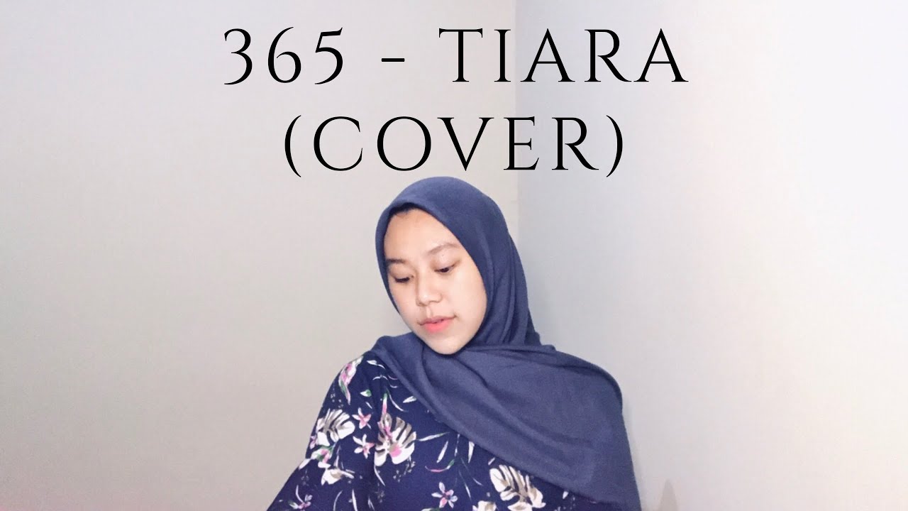 365 - Tiara Andini (Cover) | Dyana Aura