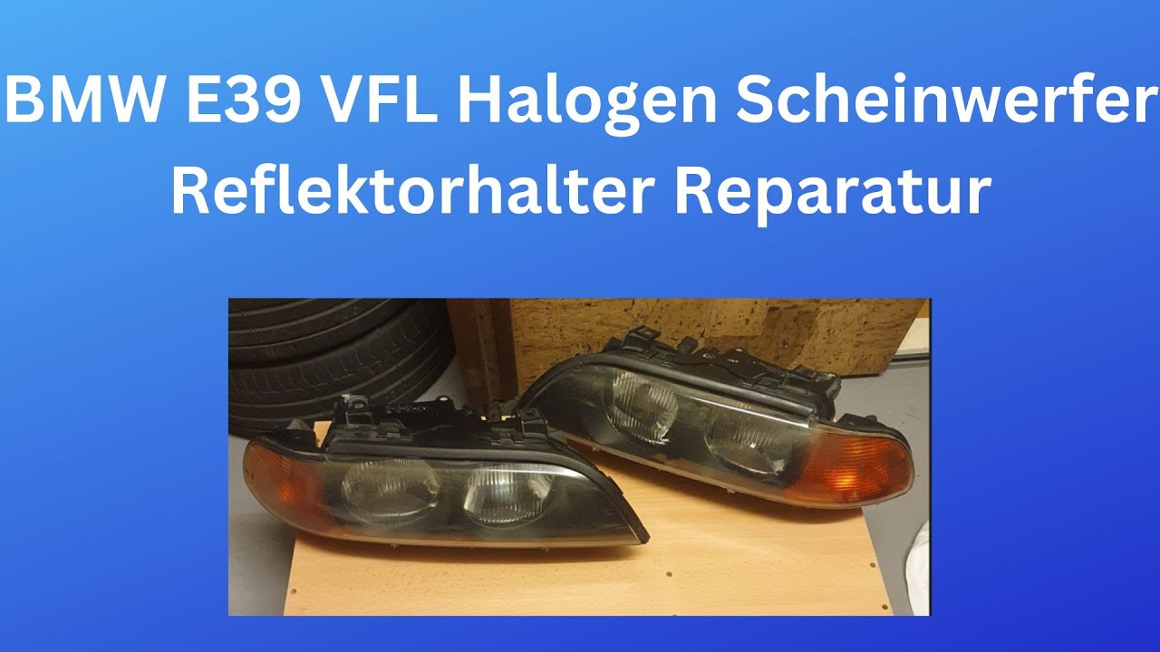 BMW E39 VFL Halogen Scheinwerfer Reflektorhalter Reparatur