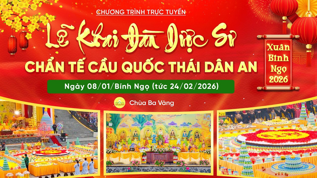🔴 [TRỰC TIẾP] Lễ Khai đàn Dược Sư - Chẩn tế cầu quốc thái dân an | Xuân Bính Ngọ 2026