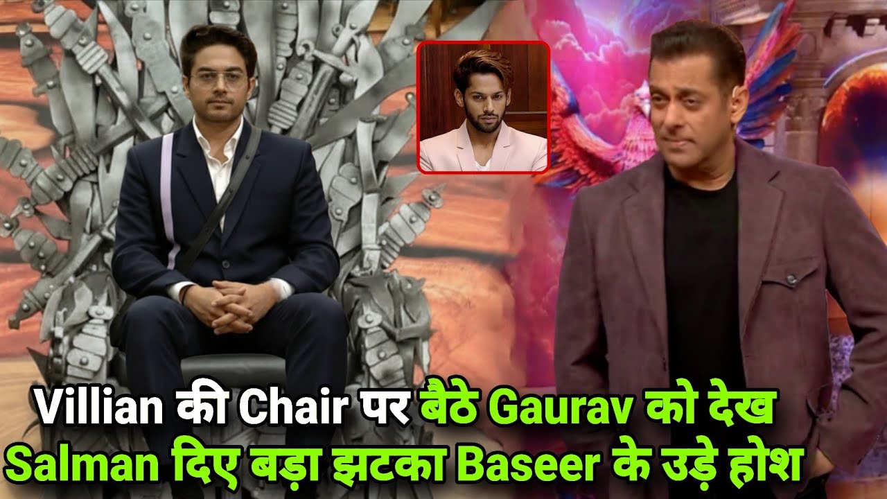 Weekend Ka Vaar पर Villian की Chair पर बैठे Gaurav को देख Salman किए खुलासा Baseer को झटका BB 19