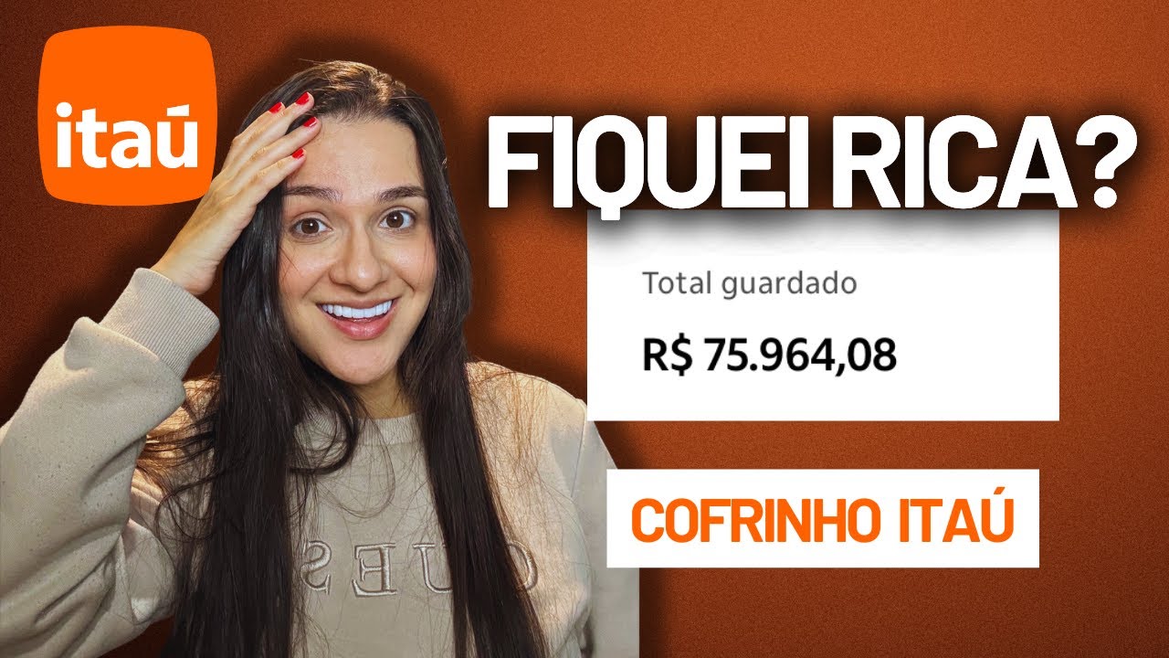 Por que eu deixo R$75 mil no cofrinho do Ita&uacute;?