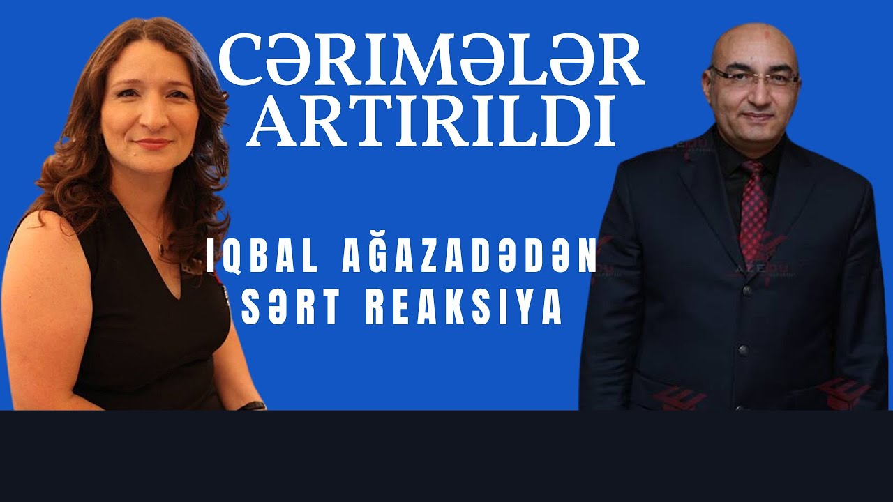 TƏCİLİ:Cərimələr artırıldı. Maaşlar isə... İqbal Ağazadə ilə GÜNDƏM- LAF TV
