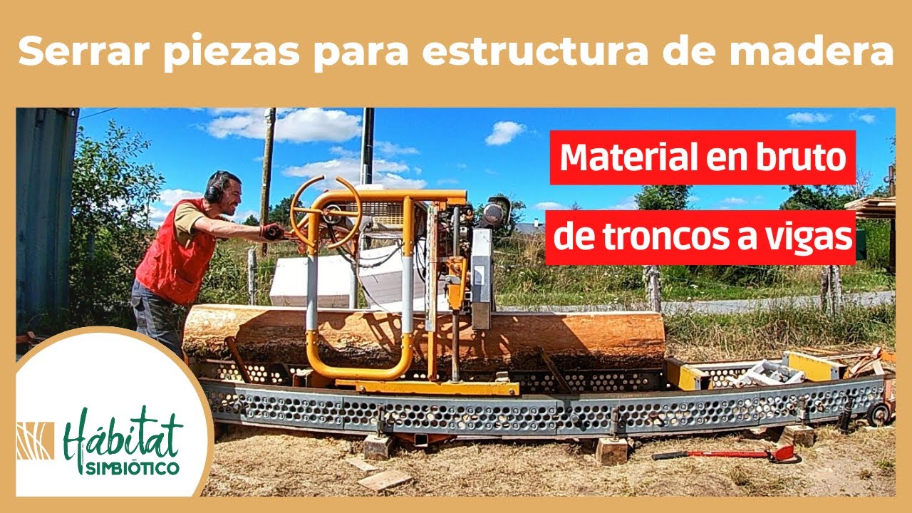 Preparar y serrar piezas para estructura de madera de casa de paja – HSTP #2