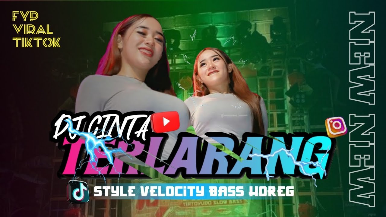 DJ CINTA TERLARANG REMIX | STYLE VELOCITY - BAS HOREG - KENDANG - DJ CEK SOUND!!