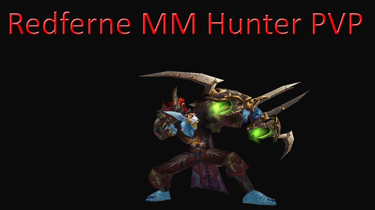 [5.4] MM Hunter PVP LVL 90 Outland