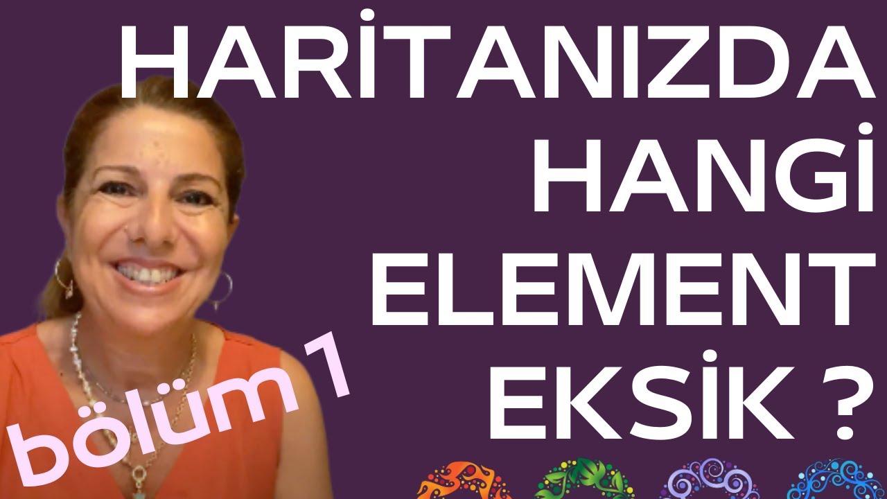 Astrolojide 4 Element Nasıl Çalışıyor ? Element Eksikliklerimizi Nasıl Dengeleriz ?