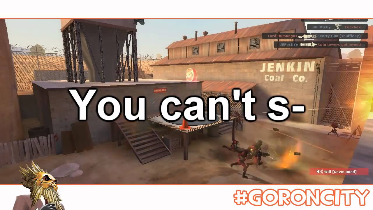 TEAM FORTRESS 2 GRIEFING   Meet the Gorons - by Fockbox - GoronCity.net