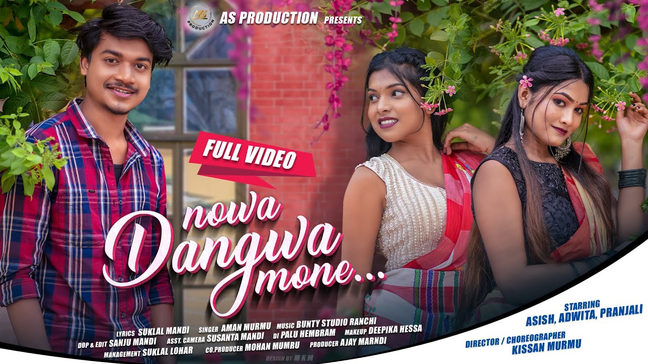 NOWA DANGWA MONE || FULL VIDEO || NEW SANTALI VIDEO 2023 || ASISH ,ADWITA & PRANJALI  ||