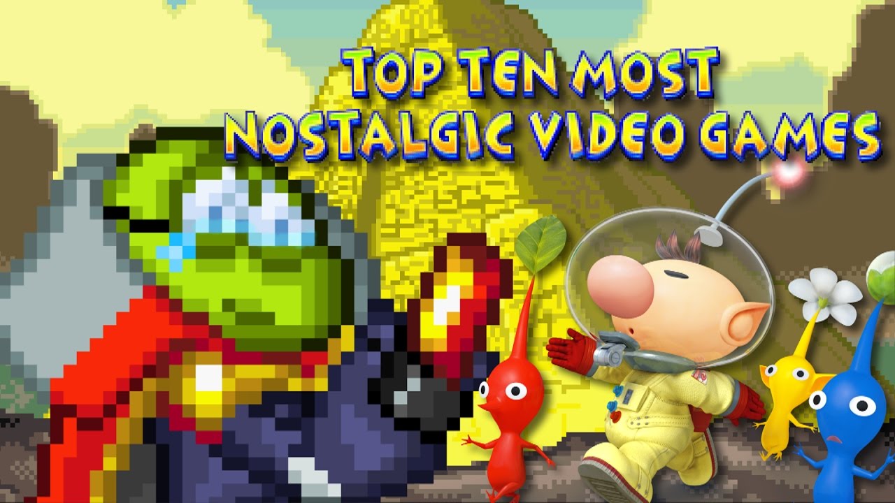 Top Ten Most Nostalgic Video Games