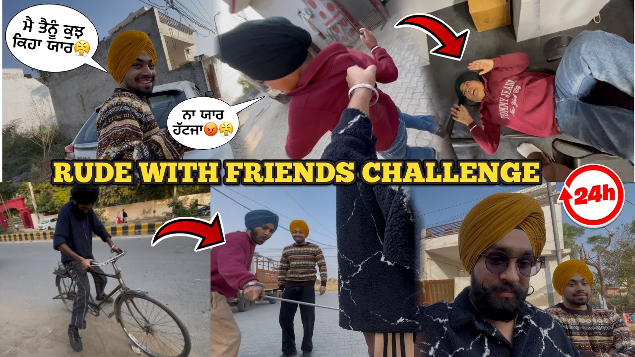 RUDE WITH FRIENDS CHALLENGE👿🤣~ ਅੱਜ ਨੀ ਛੱਡਦਾ ਇੰਨਾਂ ਨੂੰ 😤 | Prabh Buttar 🔥