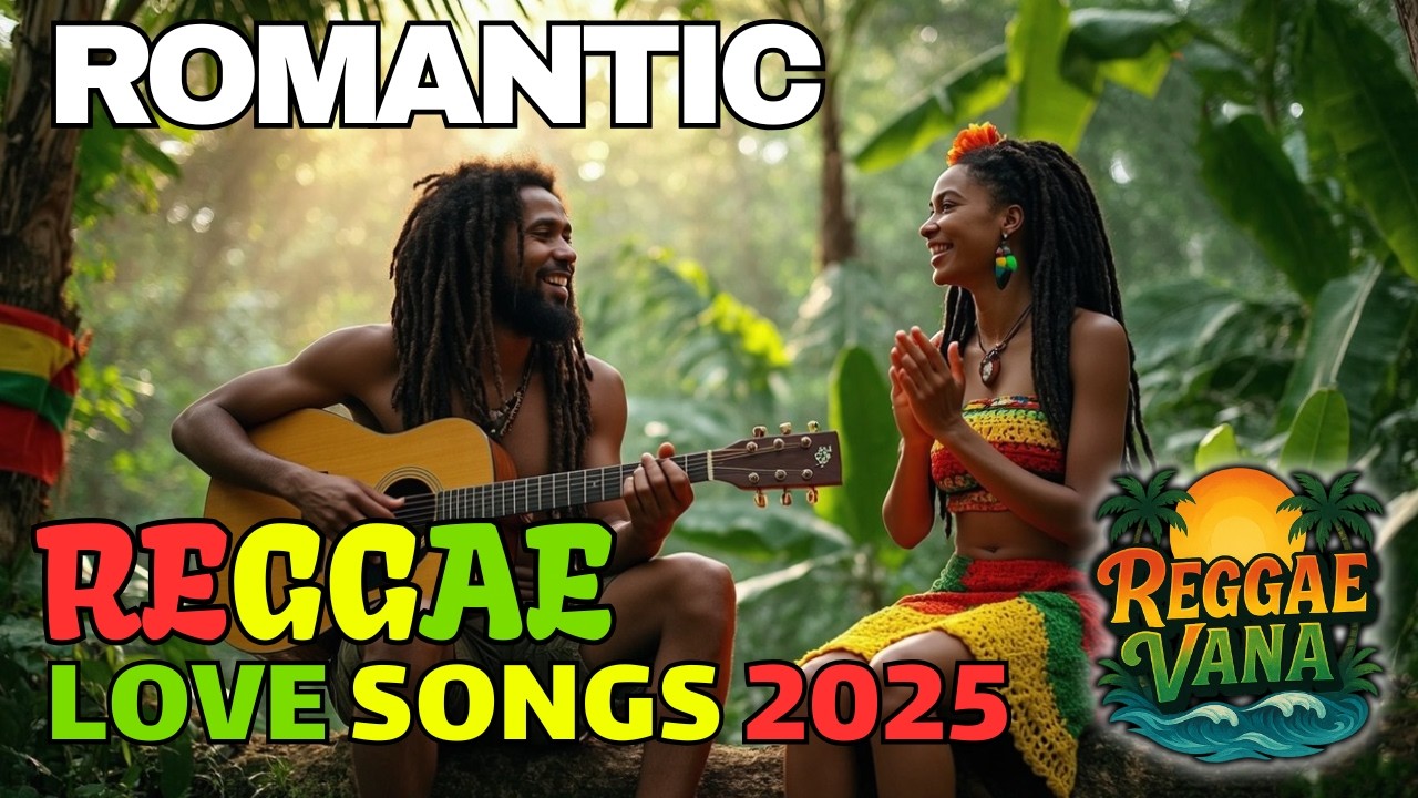Reggae Love Mix 2025 &ndash; Feel the Island Romance | Best Reggae Love Songs of All Time