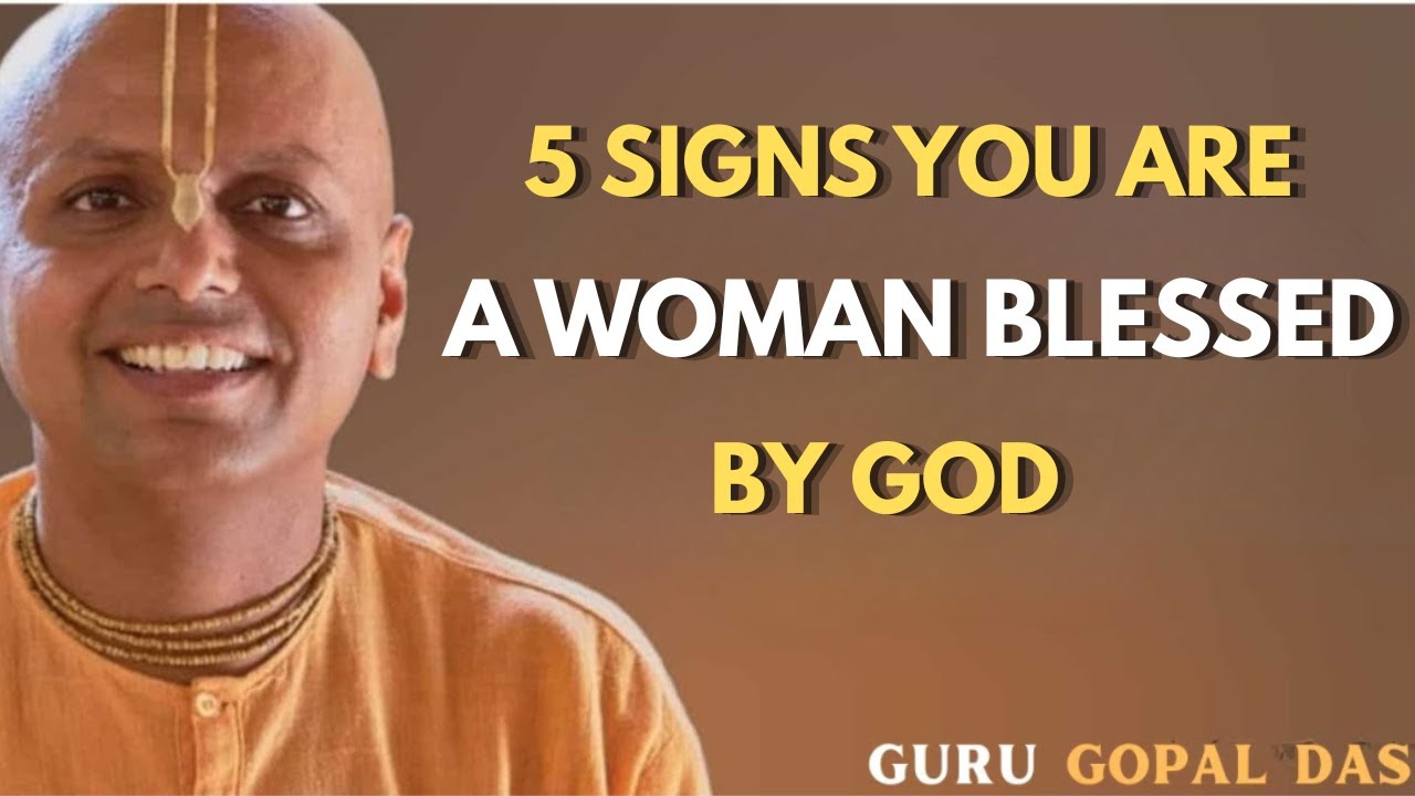 5 Signs You Are a Woman Blessed by God | Best Motivational Speech (Gaur Gopal Das Style)