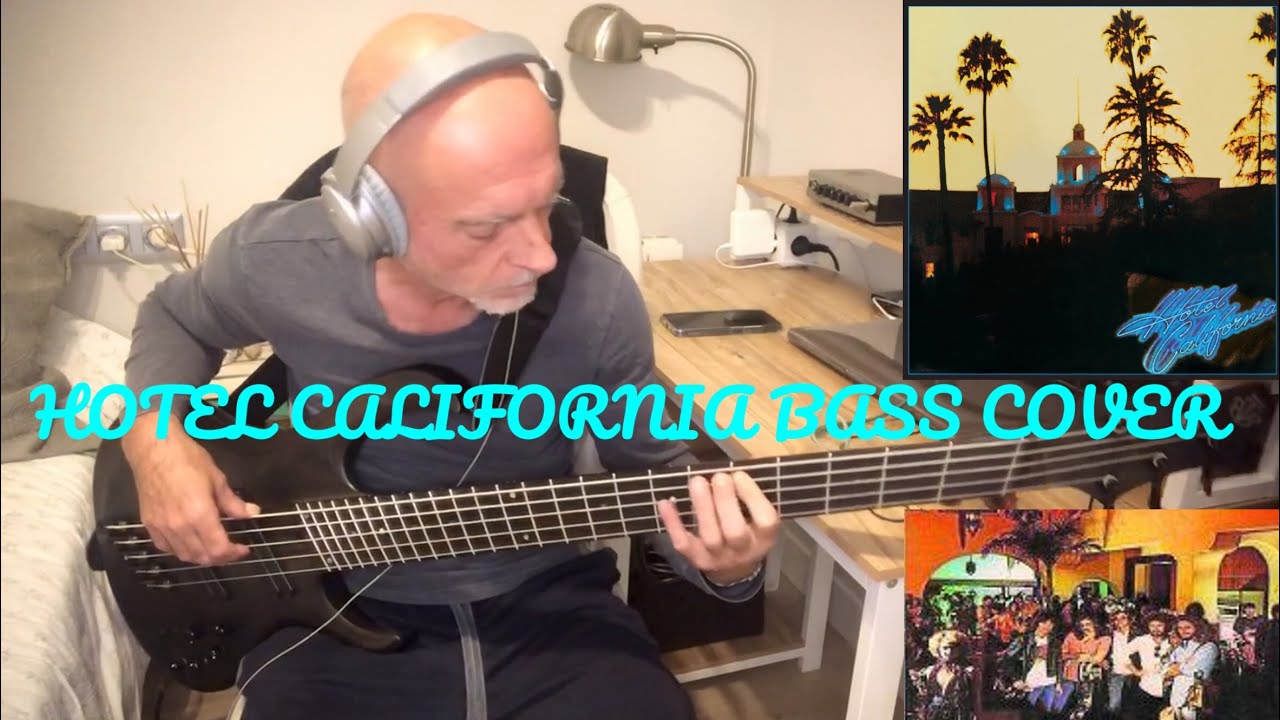 THE EAGLES “Hotel California” BASS Cover