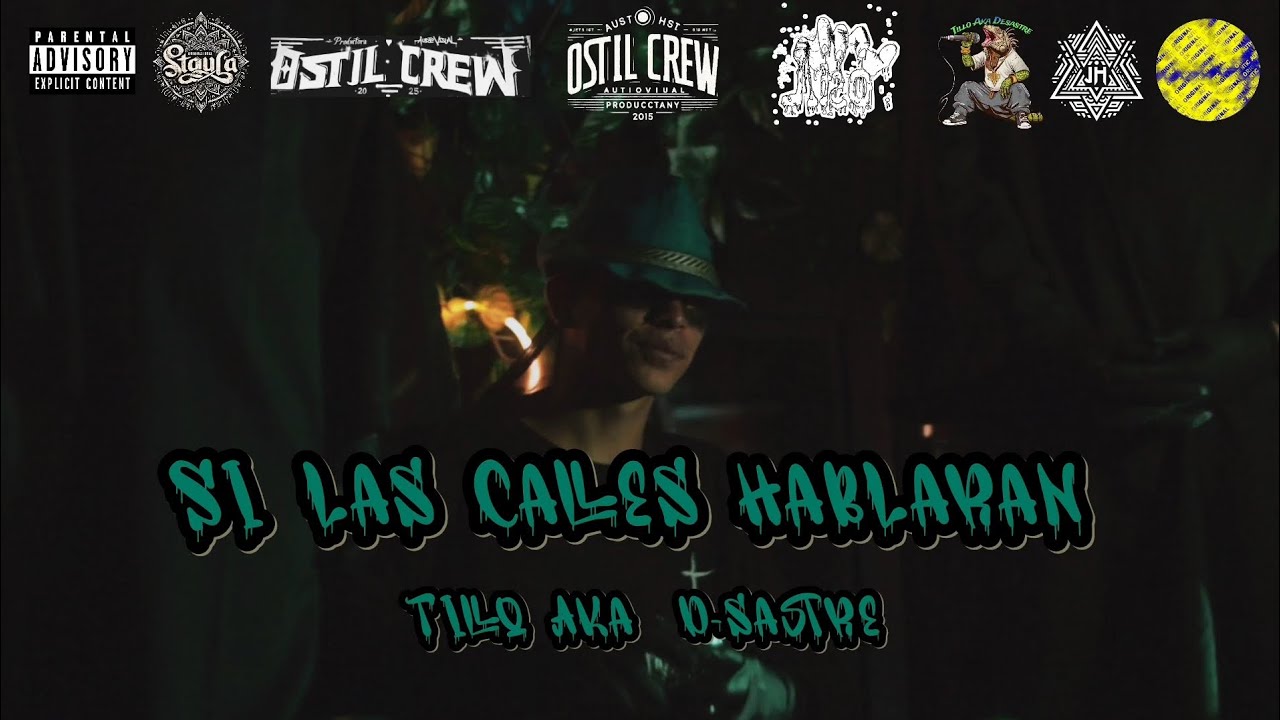 SI LAS CALLES HABLARAN ❌ TILLO AKA D-SASTRE 