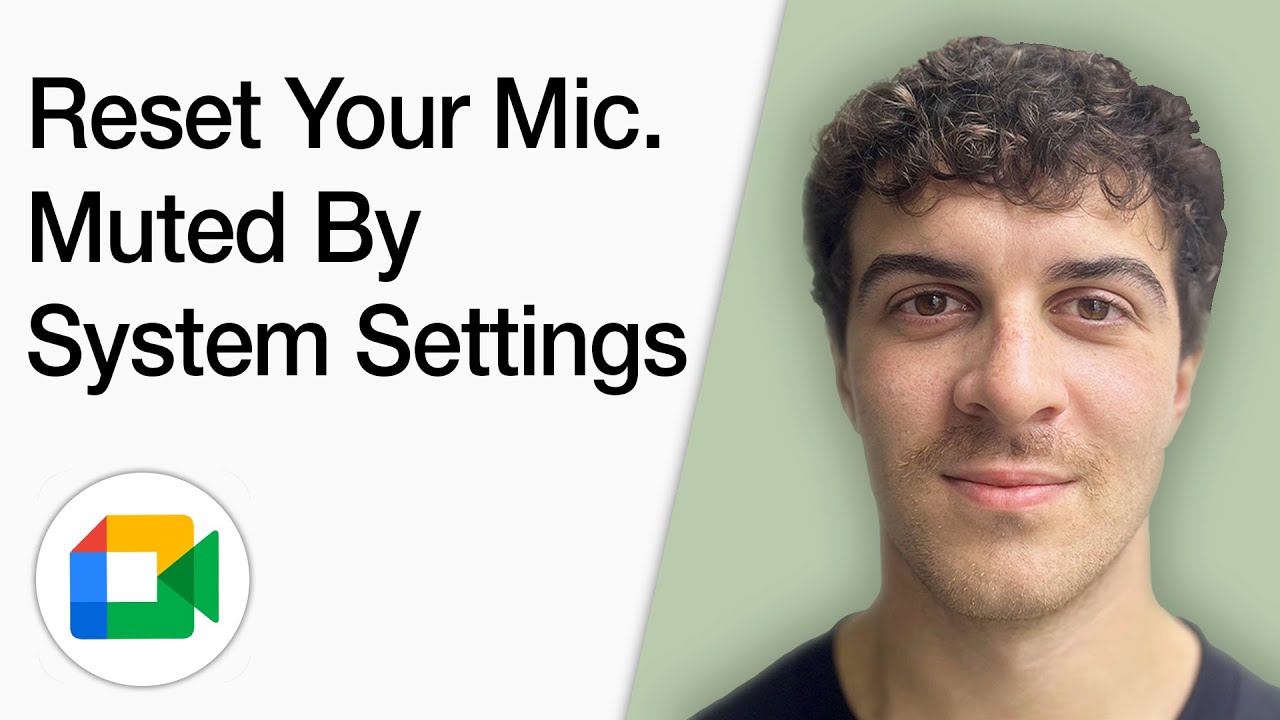 How To Reset Your Microphone Muted By System Settings In Google Meet (Full 2025 Guide)
