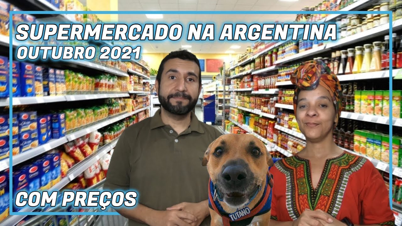 SUPERMERCADO NA ARGENTINA (OUTUBRO 2021) - Lisos Poraí