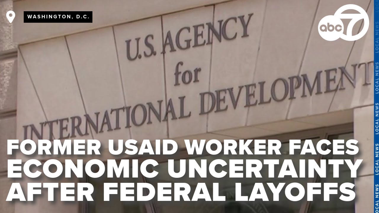 Former USAID contractor faces economic uncertainty after layoffs, challenging job market