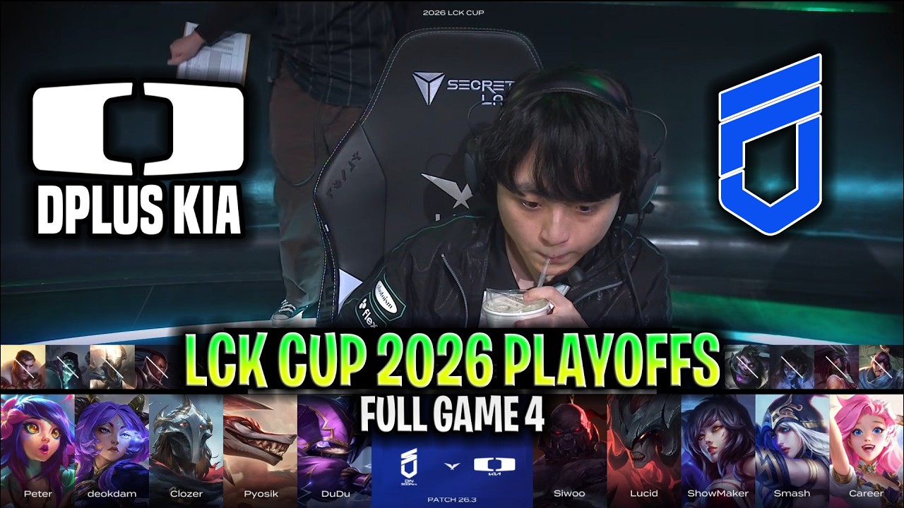DK vs DNS GAME 4 LCK CUP 2026 PLAYOFFS | FULL GAME | DPLUS KIA vs DN SOOPERS G4 LCK 2026
