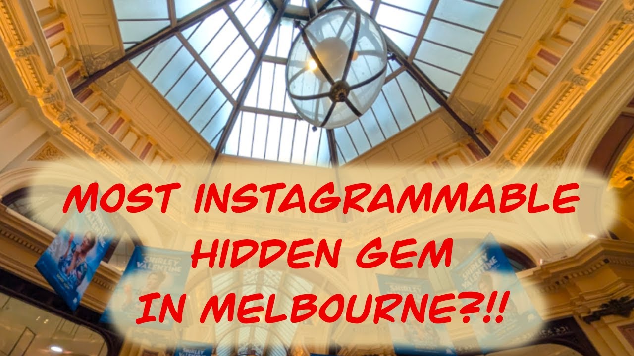 Melbourne&rsquo;s Most Beautiful Arcade! (Hidden Gem Alert!)