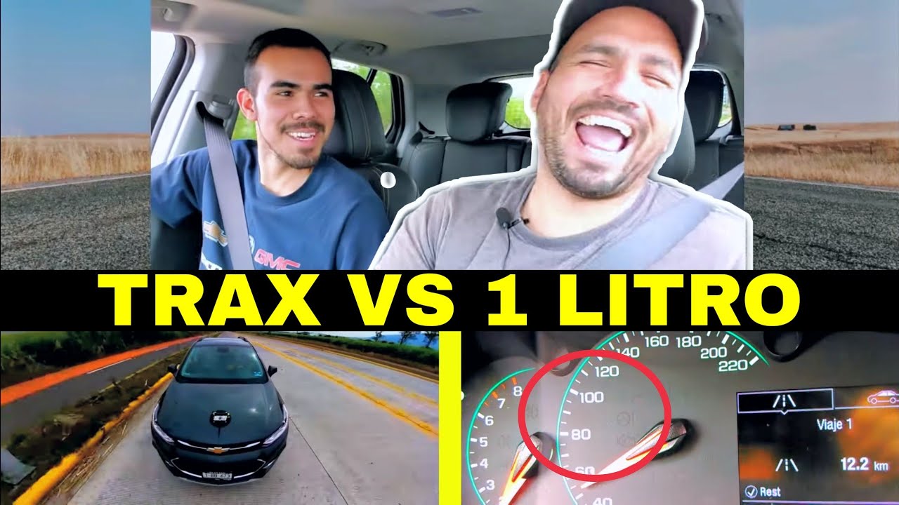 PRUEBAS DE CONSUMO: TRAX VS 1 LITRO DE GASOLINA