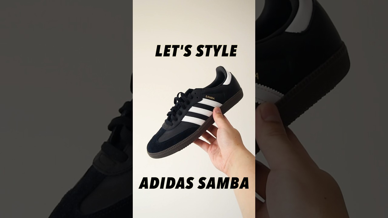 How To Style Adidas Samba For Spring & Summer