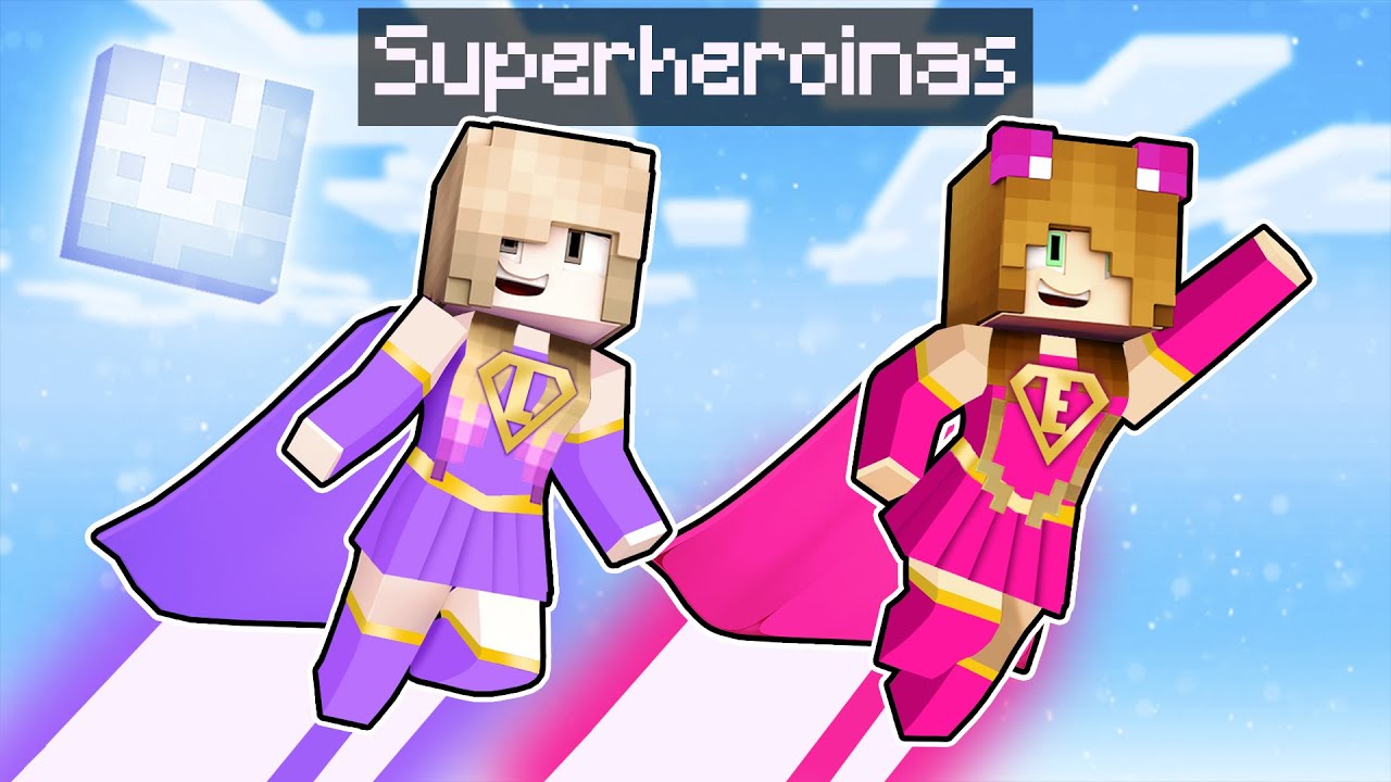 Minecraft pero SOMOS SUPERHERO&Iacute;NAS 🤩 MINECRAFT con LYNA
