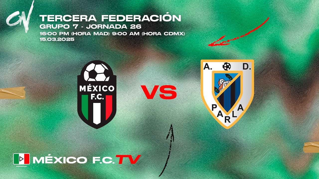 MÉXICO FC vs PARLA