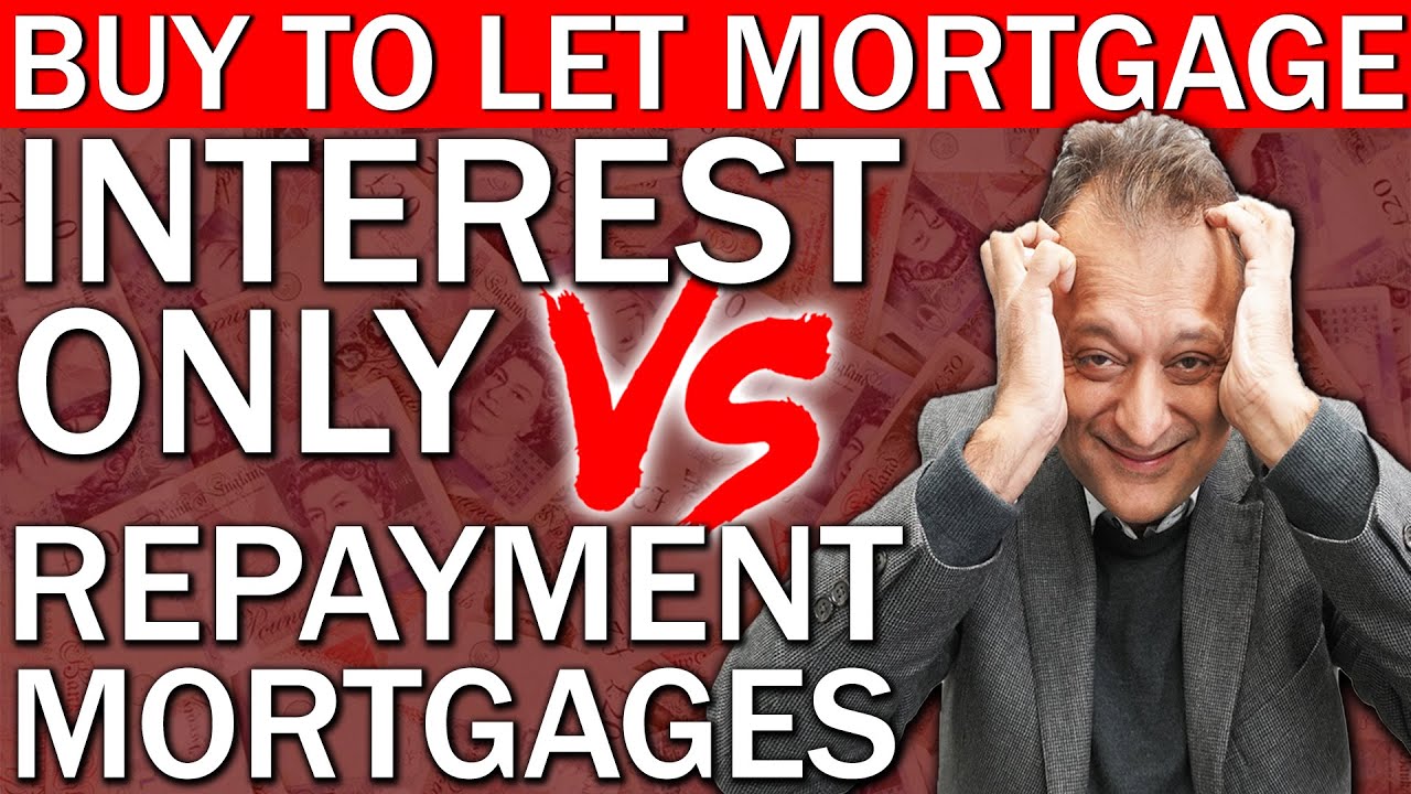 Interest Only Mortgage vs Repayment Mortgage on BTL Property | Buy To Let Mortgage Advice