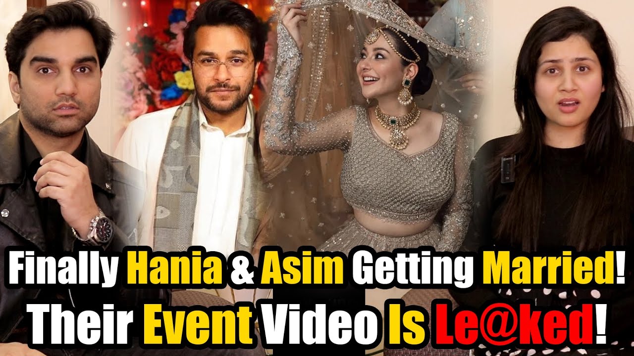 Hania Amir & Asim Azhar Getting Married 🥳😍Their Event Video Is Le@ked  TBC 165 #Nomeej