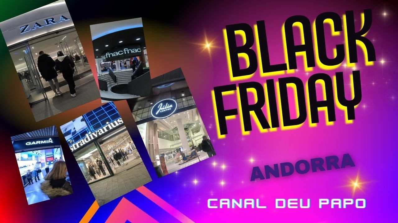 BLACK FRIDAY em ANDORRA