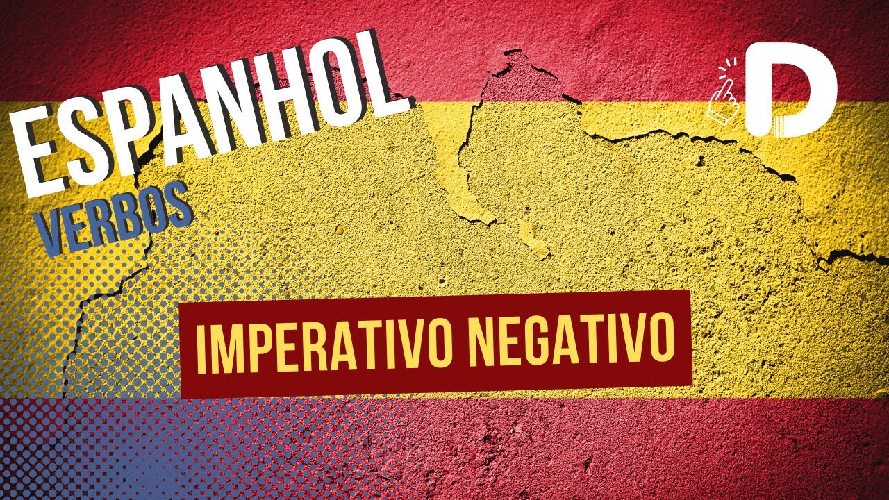 Imperativo Negativo - Verbos - Espanhol - Preparatório Enem