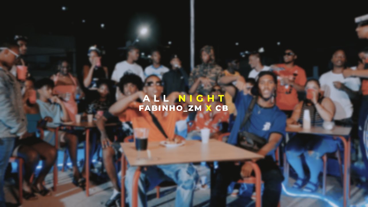 All Night - Fabinho_zm feat CB