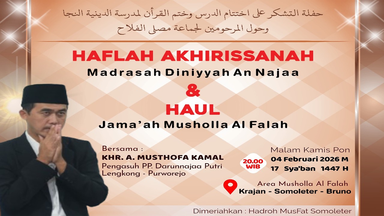📡HAFLAH AKHIRISSANAH Madrasah Diniyyah An-Najaa & HAUL JAMA'AH MUSHOLLA AL FALAH KRAJAN,  SOMOLETER