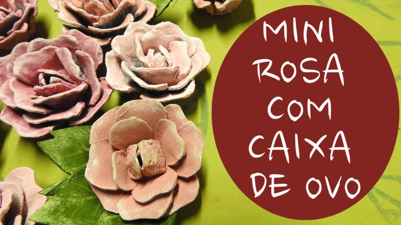 Mini Rosa com Caixa de Ovo / DIY egg carton mini rose