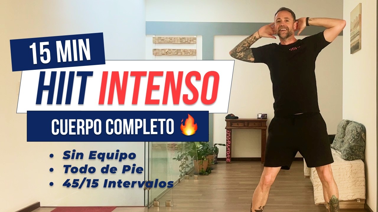 HIIT INTENSO en 15 Min 🔥 Cuerpo completo | Todo de pie, Sin equipo, Sin repeticiones | VAMOS