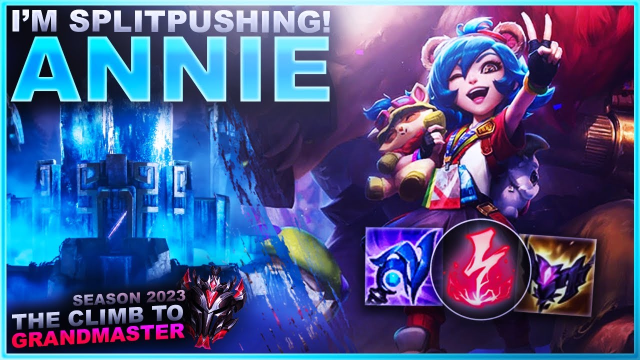 I'M SPLITPUSHING! ANNIE! - Climb to Grandmaster | League of Legends