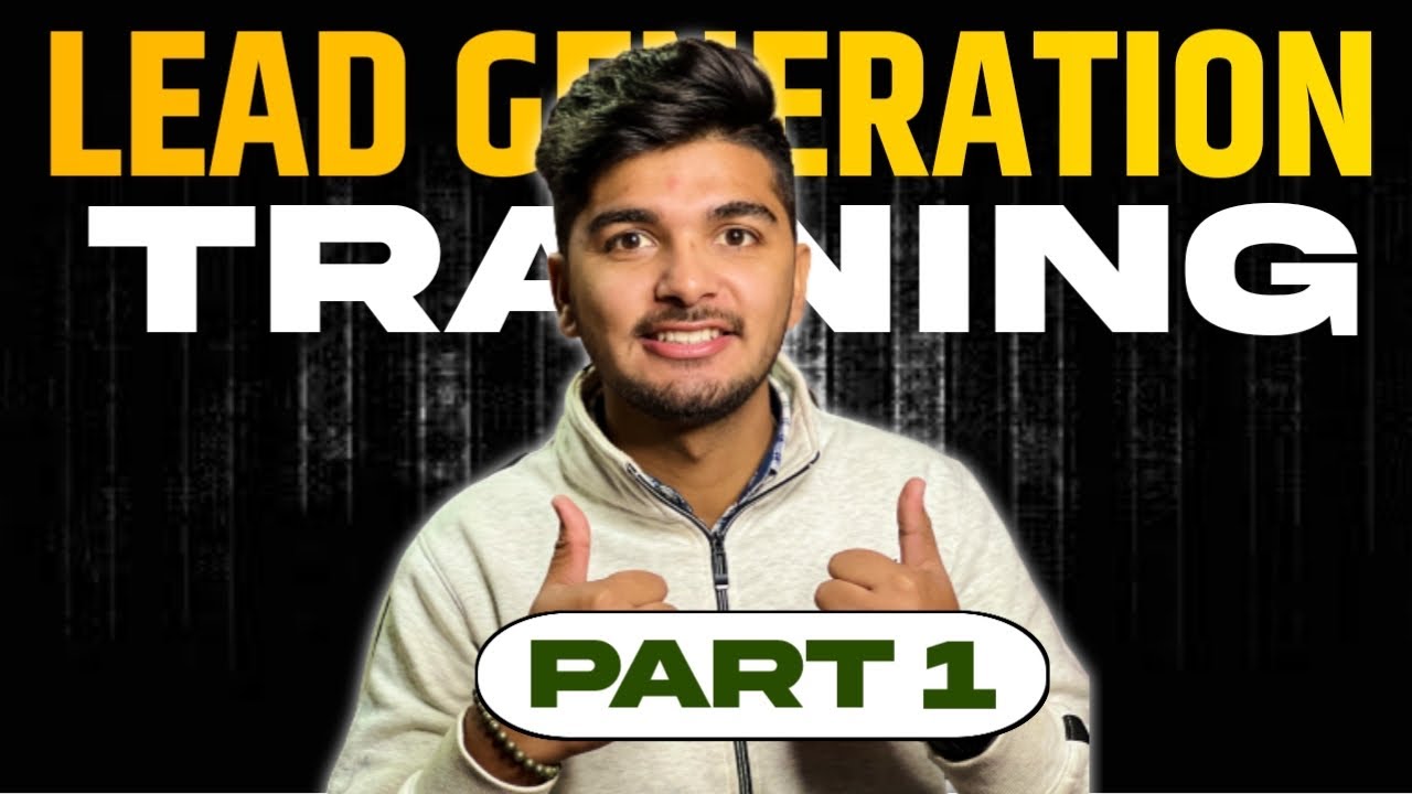 Lead Generation Training part 1