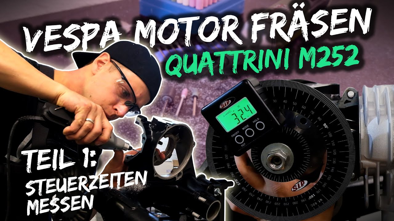 Vespa Motor fräsen | Quattrini M252 | Einlass und Überströmer anpassen | Teil 1: Steuerzeiten messen