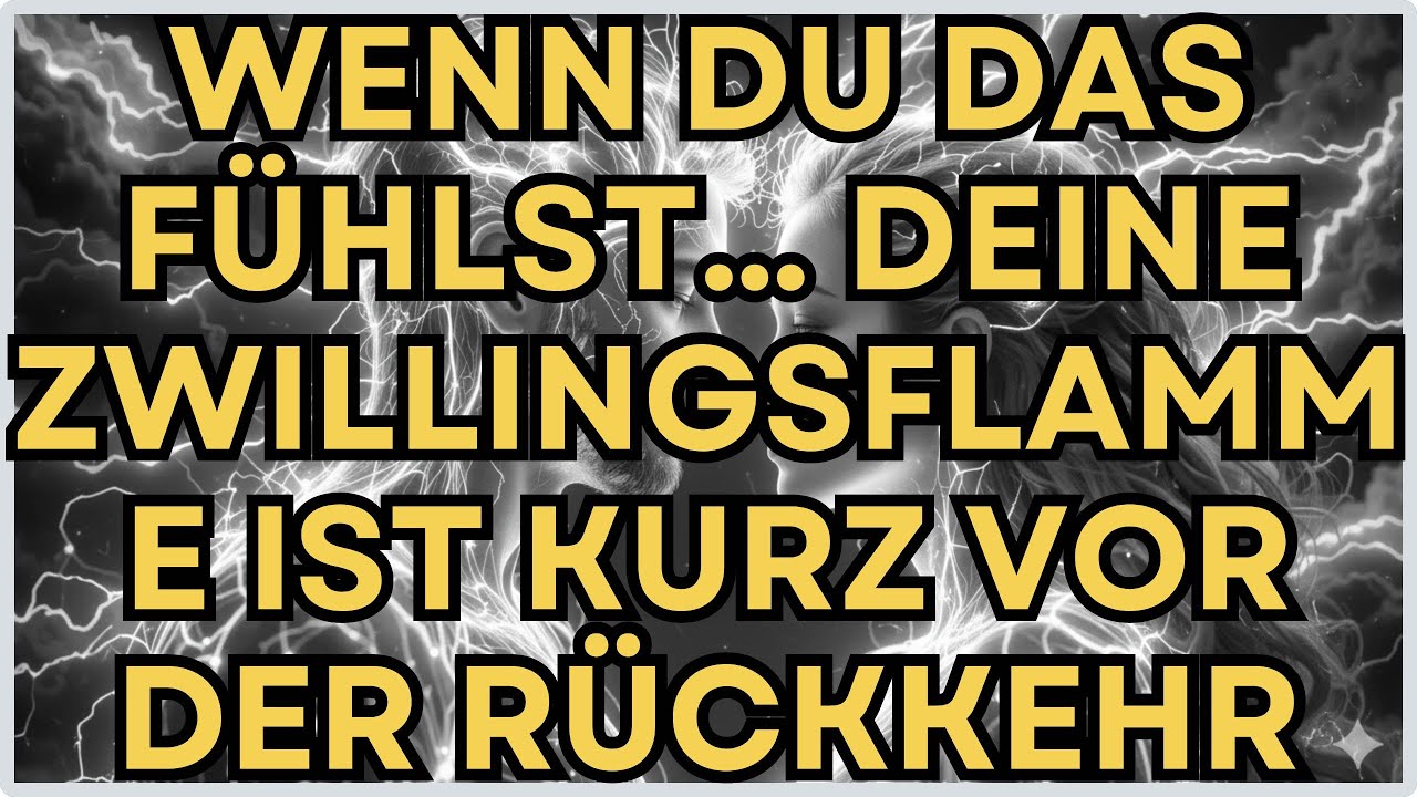 Wenn Du DAS fühlst… Deine Zwillingsflamme ist kurz vor der Rückkehr