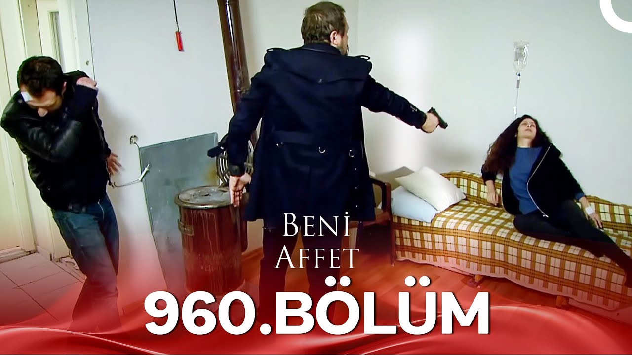 Beni Affet 960. Bölüm