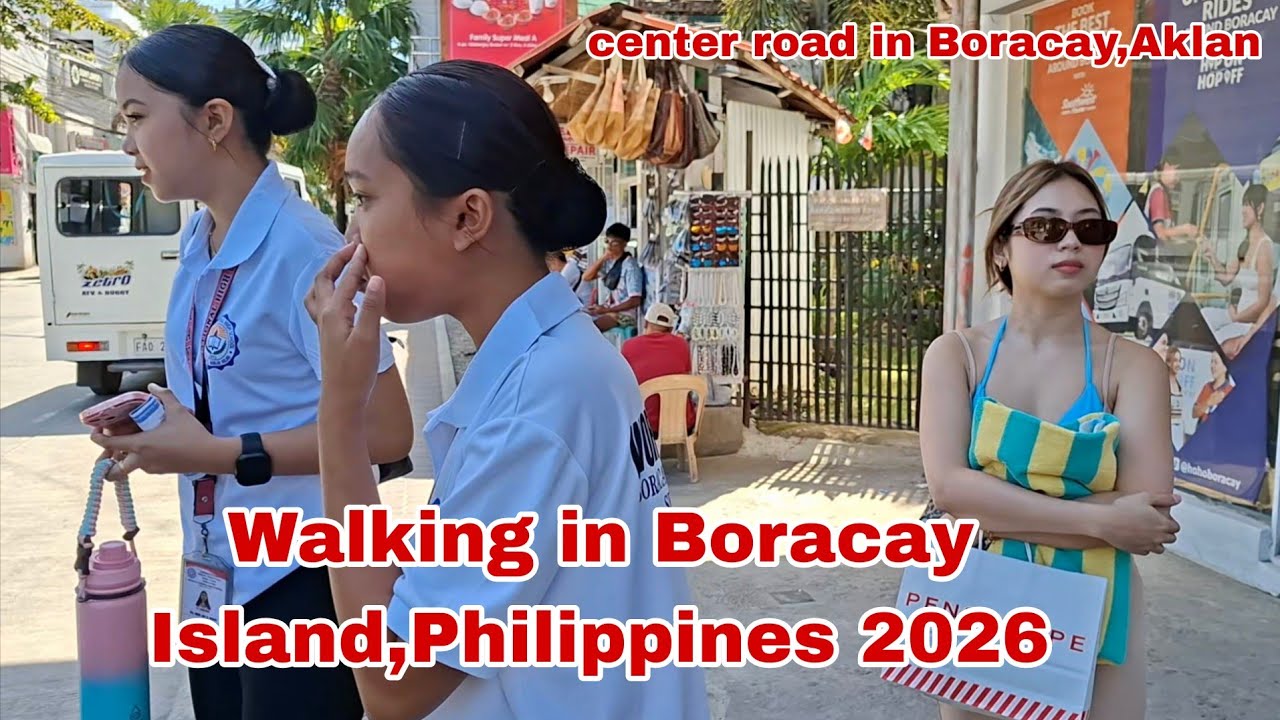 WALKING IN BORACAY ISLAND AKLAN PHILIPPINES 2026 CENTER ROAD
