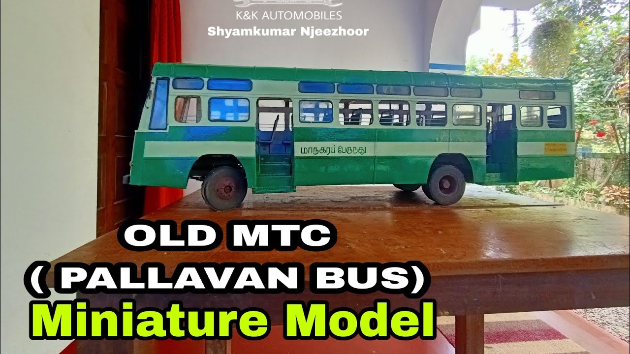 Old  MTC MINIATURE MODEL (Pallavan Transport bus )