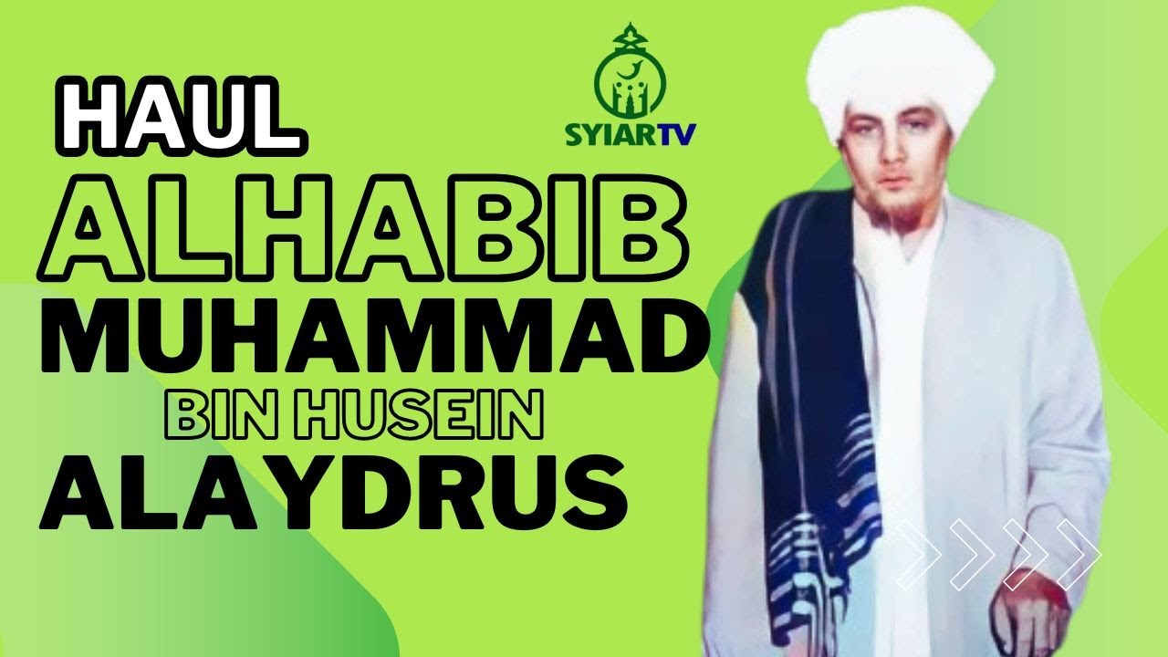 HAUL ALHABIB MUHAMMAD BIN HUSEIN ALAYDRUS (HABIB NEON) JL. KETAPANG KECIL - SURABAYA
