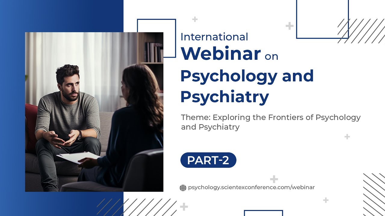 International Webinar on Psychology and Psychiatry | Webinar 2025 | Part 02