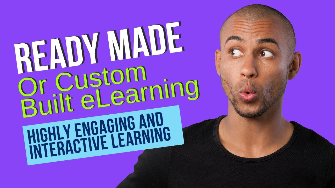 Pre-Built and Custom Online Training | Scenario-Based, Interactive and Engaging eLearning